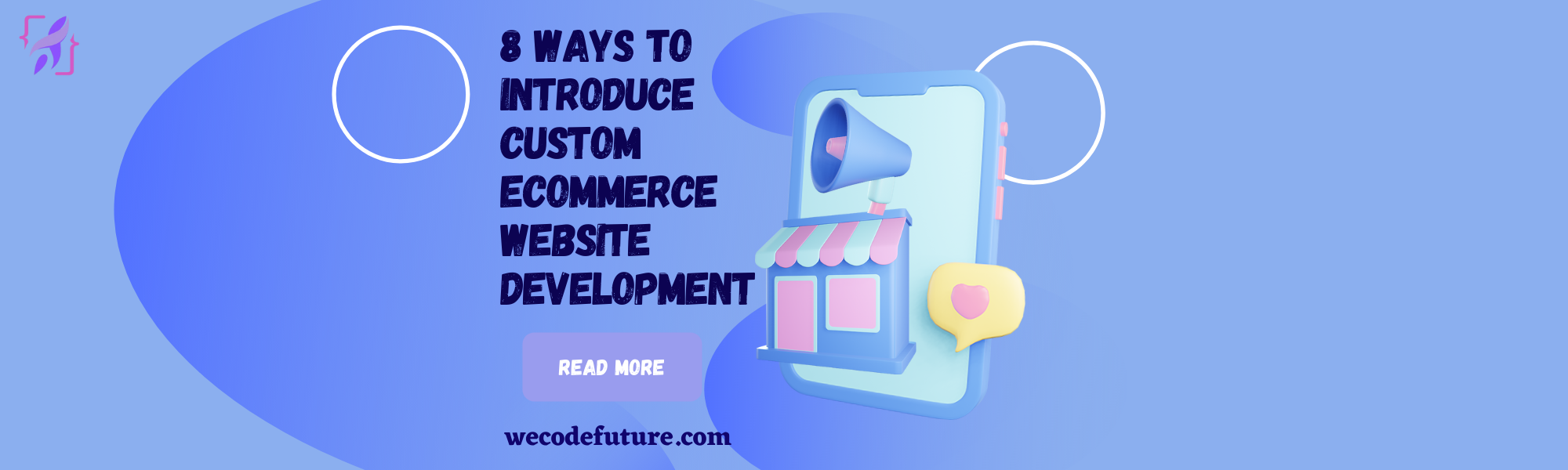 8 Ways To Introduce Custom Ecommerce Website Development