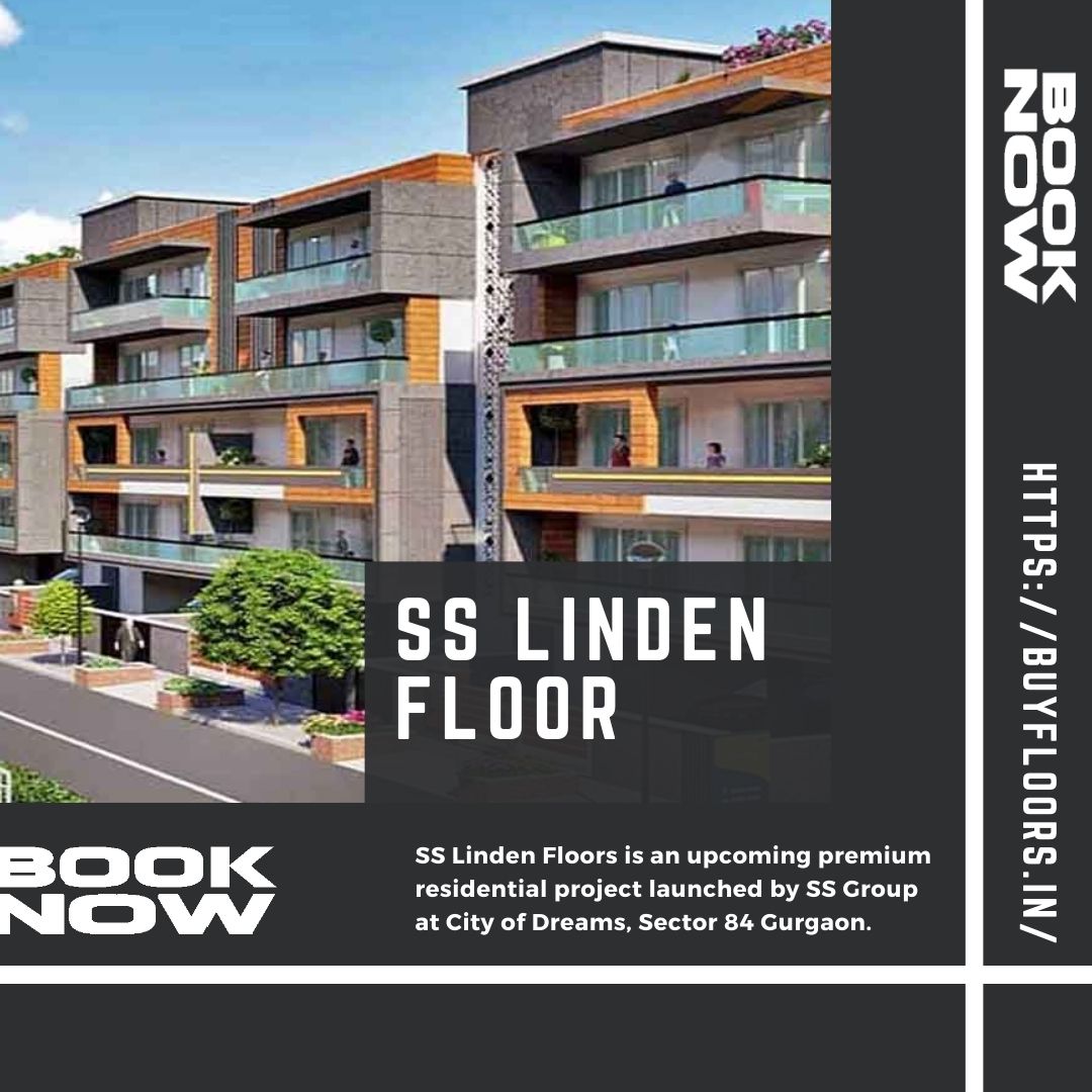 SS Linden sector 84 gurgaon | Luxury Builder & Independent Floors