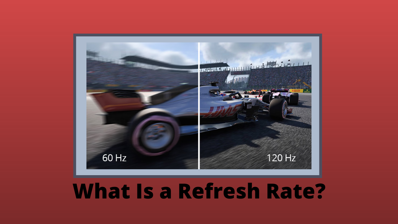 What Is a Refresh Rate?