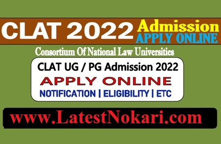 CLAT Admisison Online Form 2022 – Sarkari Exams