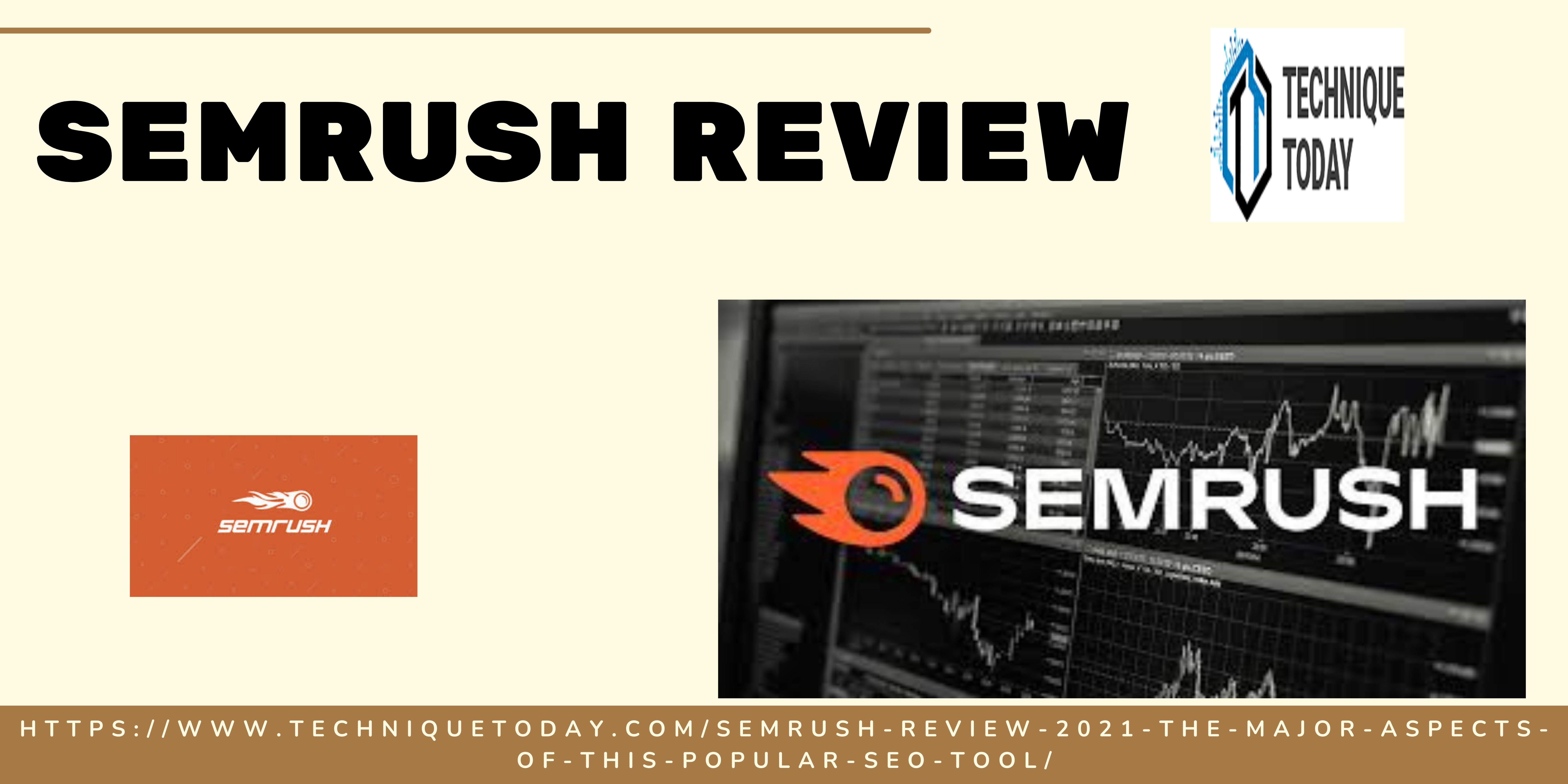 Semrush Review: How best way is it utilized for business