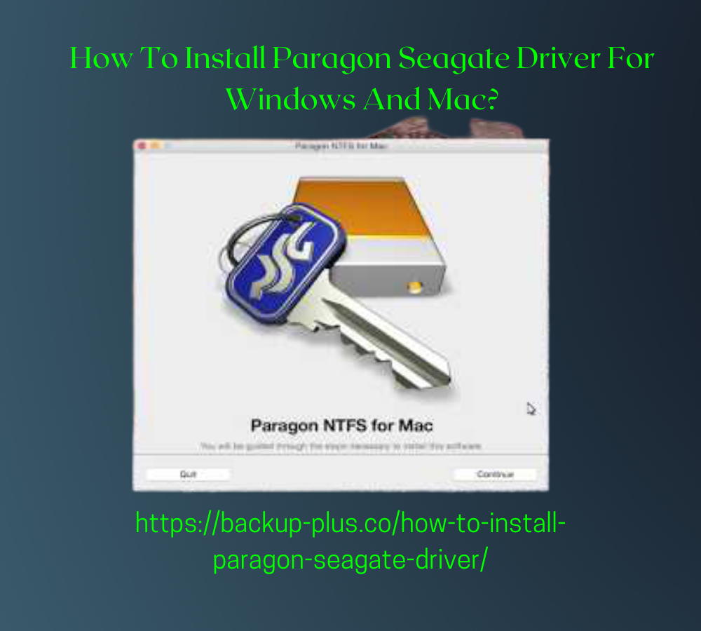 How To Install Paragon Seagate Driver For Windows And Mac?