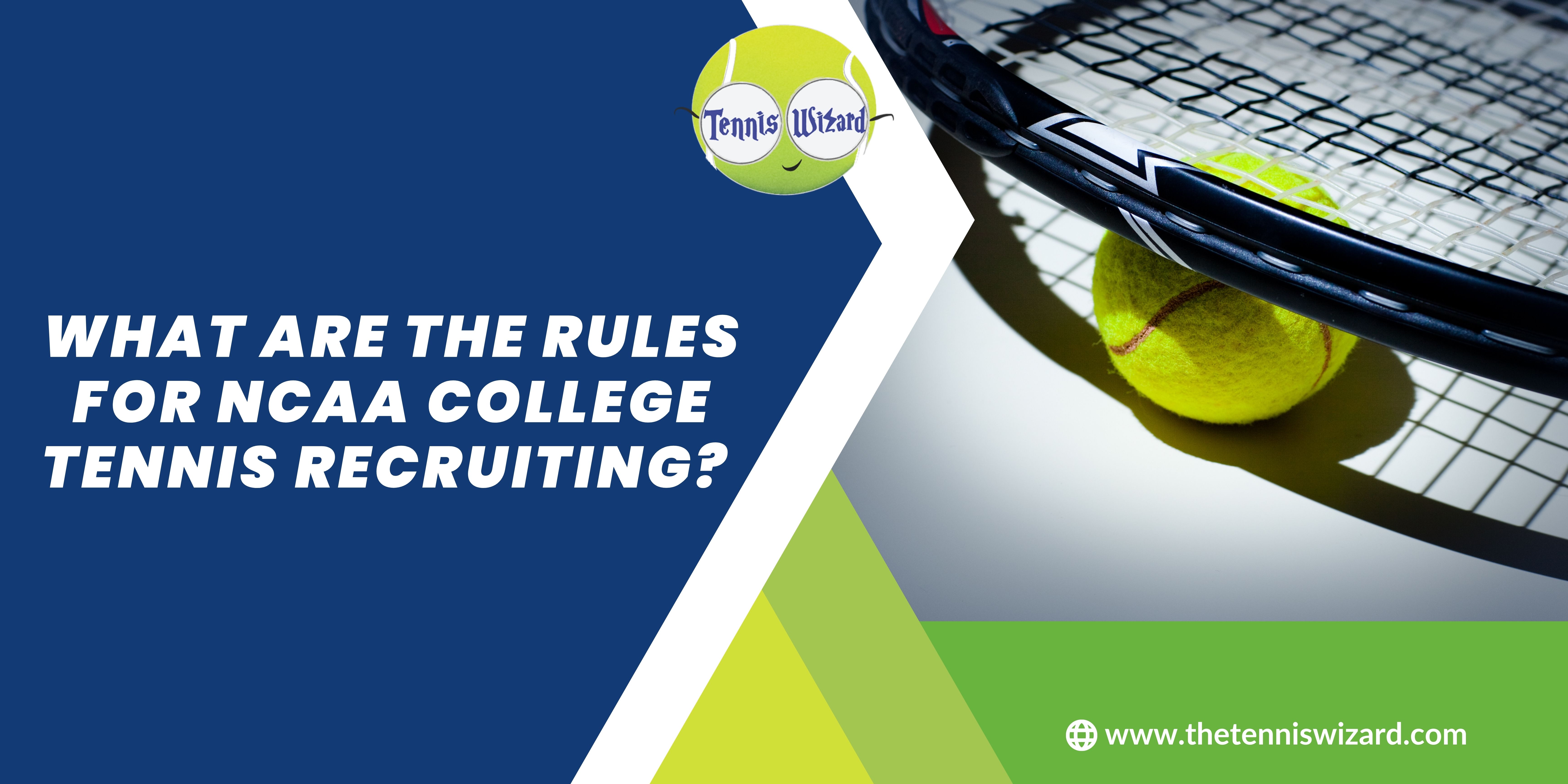 What are The Rules for NCAA College Tennis Recruiting? 
