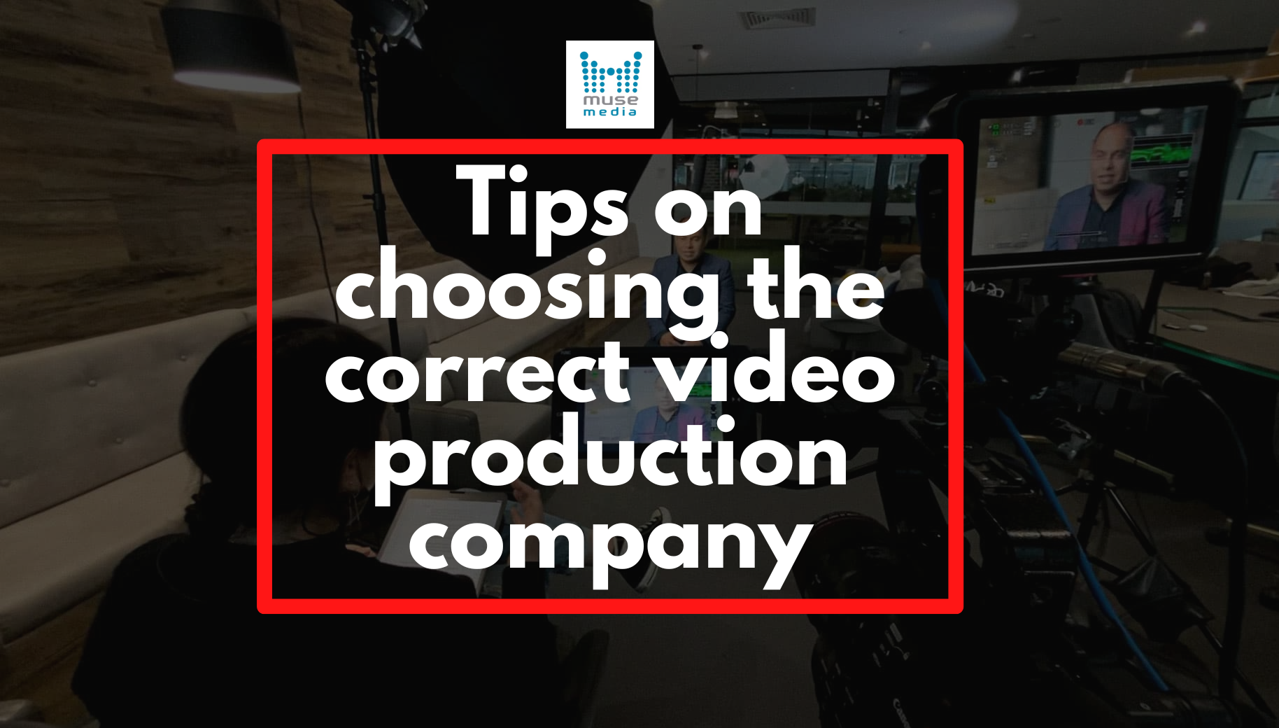 Tips On Choosing The Correct Video Production Company