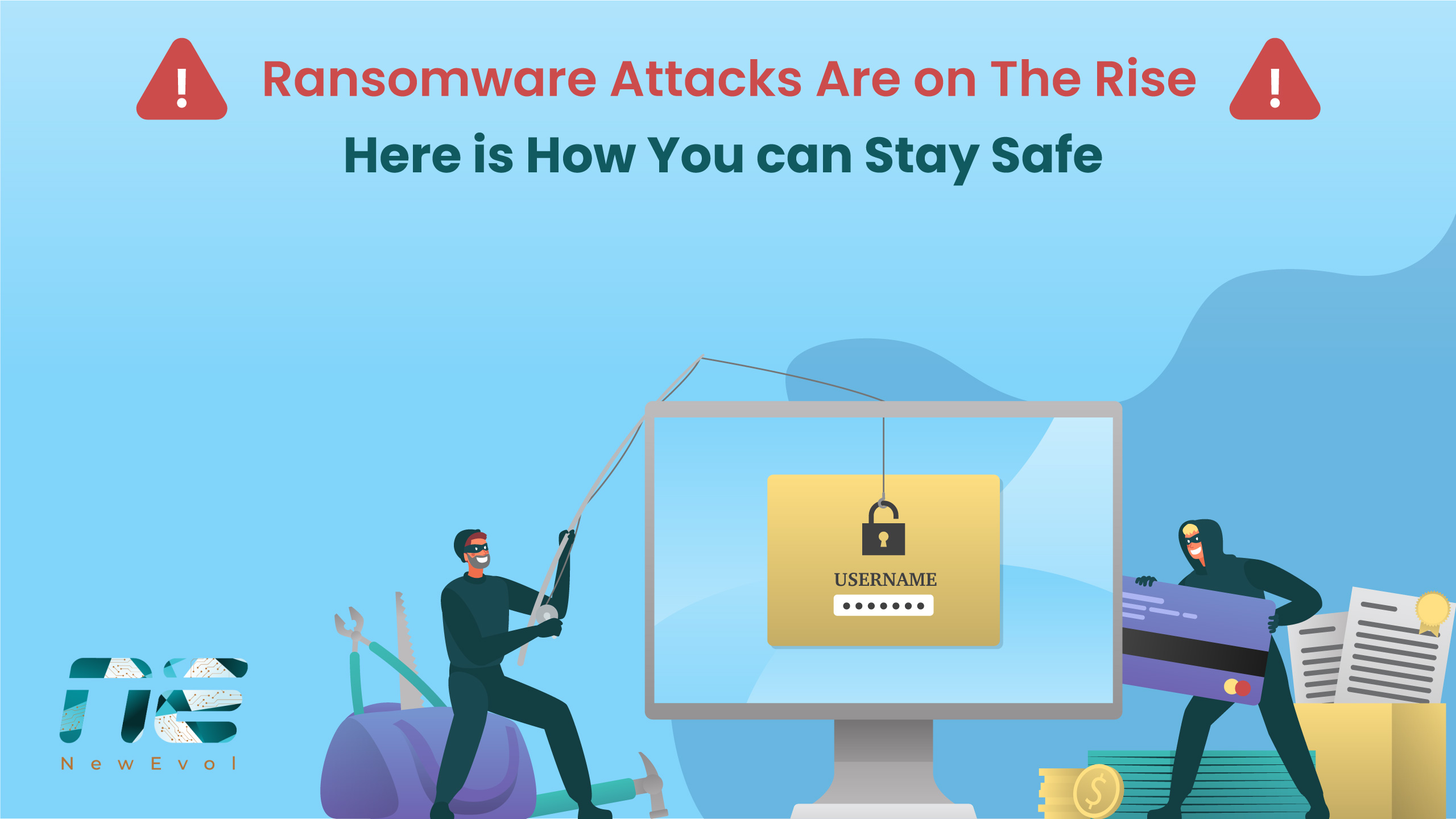Ransomware Attacks Are on The Rise: Here is How You Can Stay Safe
