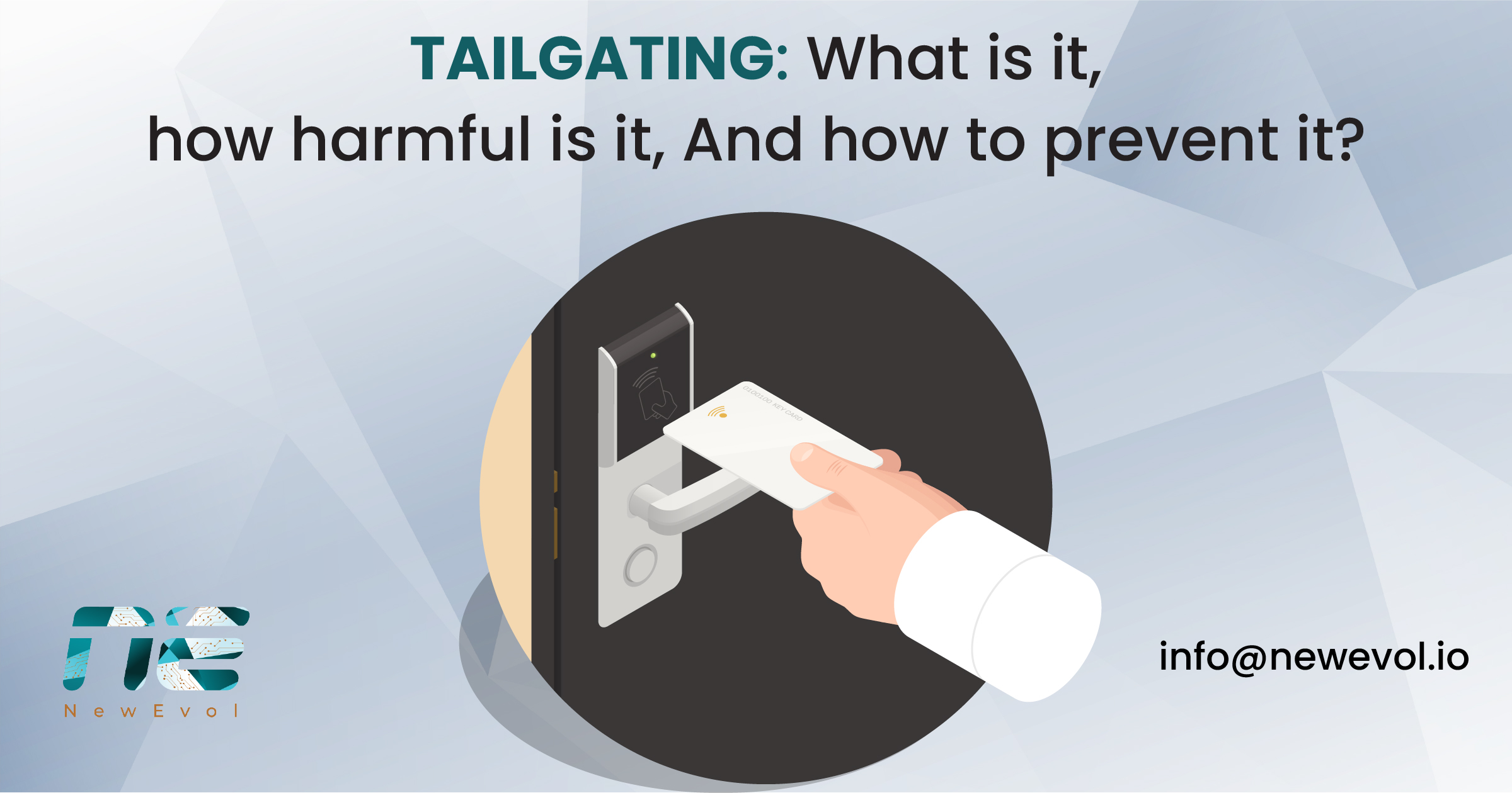 Tailgating: What is it, how harmful is it, and how to prevent it?