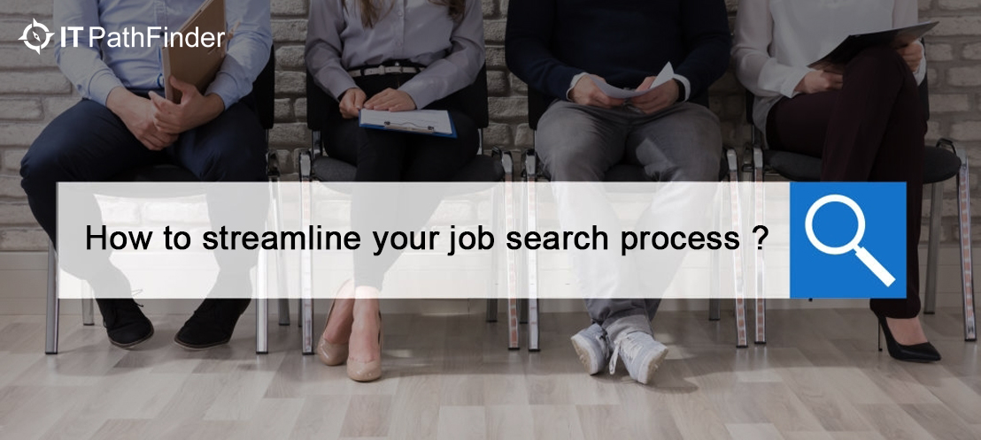 ItPathFinder - How To Streamline Your Job Search Process