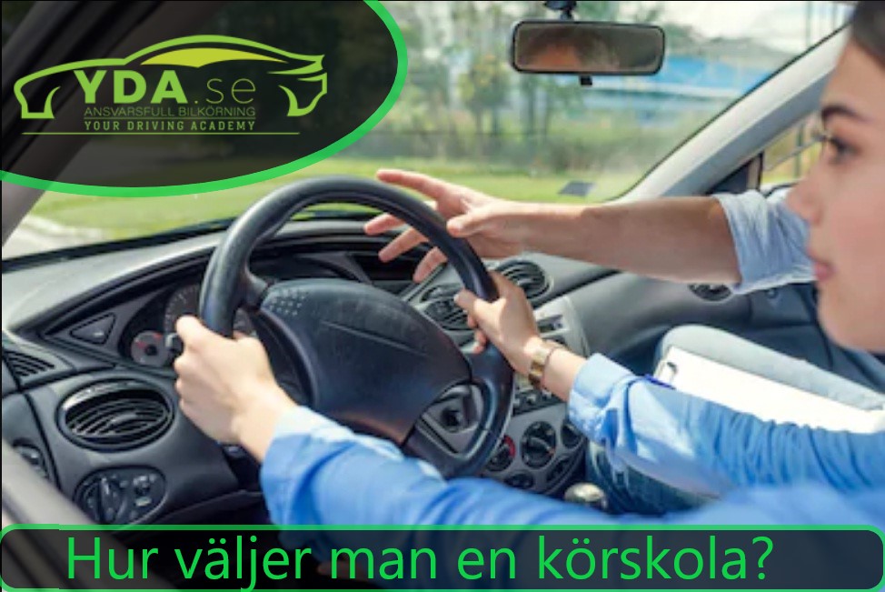 Hur väljer man en körskola i Sweden?