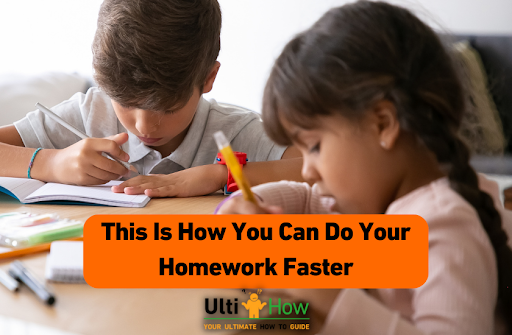 how To Do Your Homework Faster
