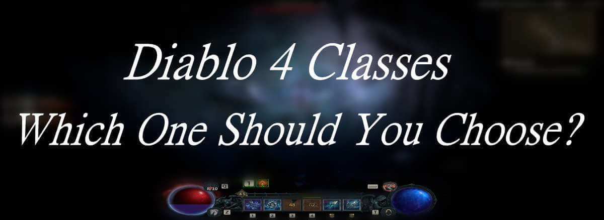 Diablo 4 Classes: Which One Should You Choose?