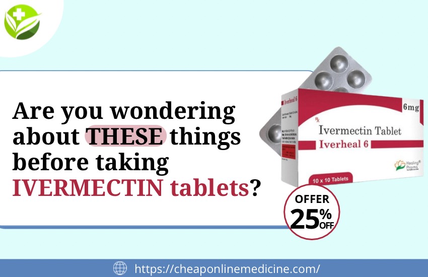 Are You Wondering About These Things Before Taking Ivermectin Tablets?