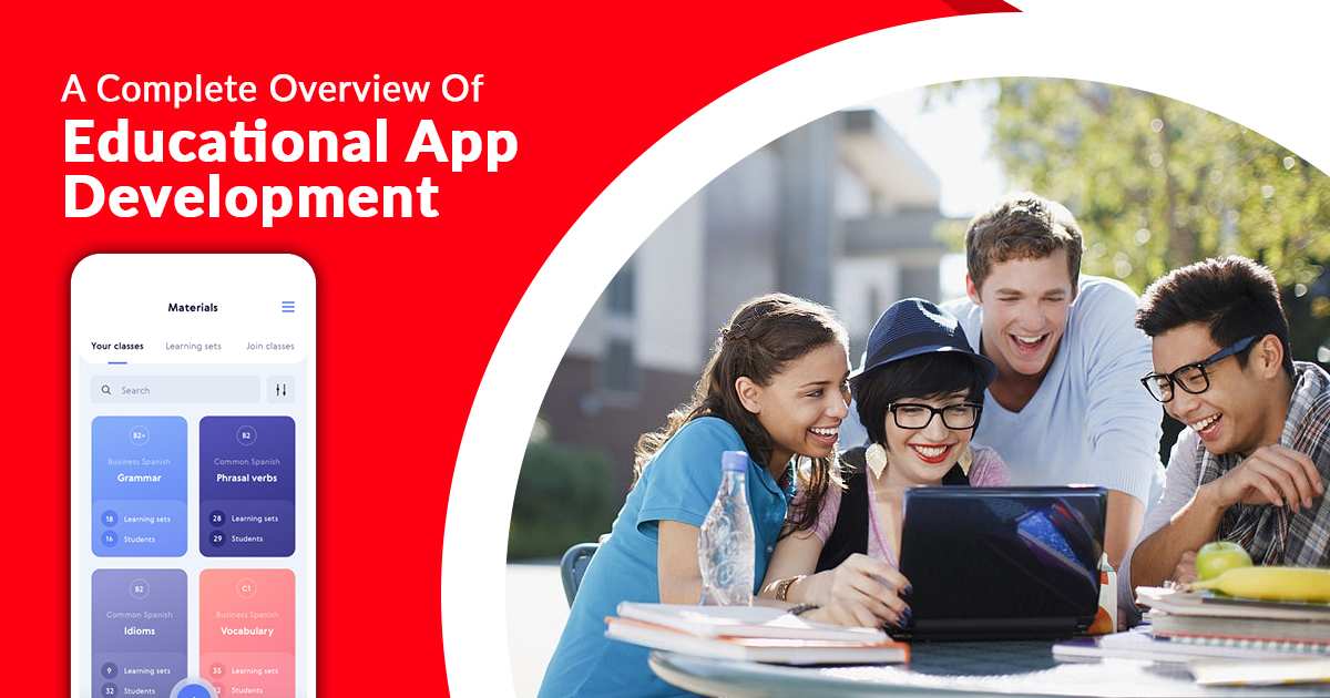 A Complete Overview Of Educational App Development