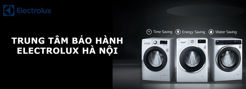 Dịch vụ Sửa chữa máy giặt Electrolux tại Thanh Xuân chất lượng cao 