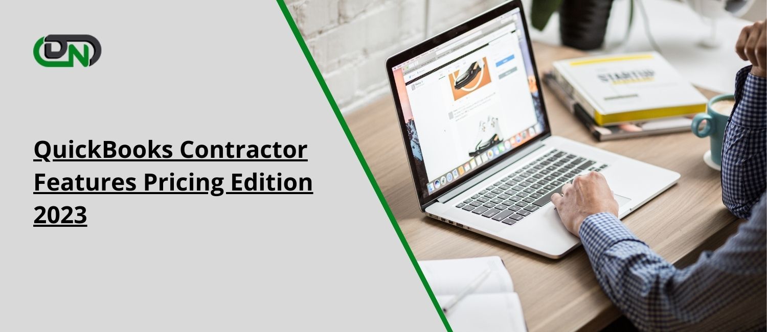 QuickBooks Contractor Features Pricing Edition 2023