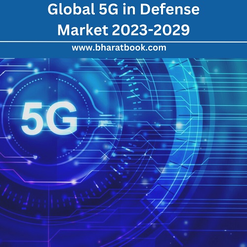 Global 5G in Defense Market Size, Growth, Opportunities Analysis, And Forecast To 2023-2029