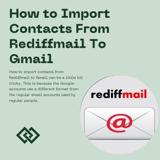How to Import Contacts From Rediffmail To Gmail