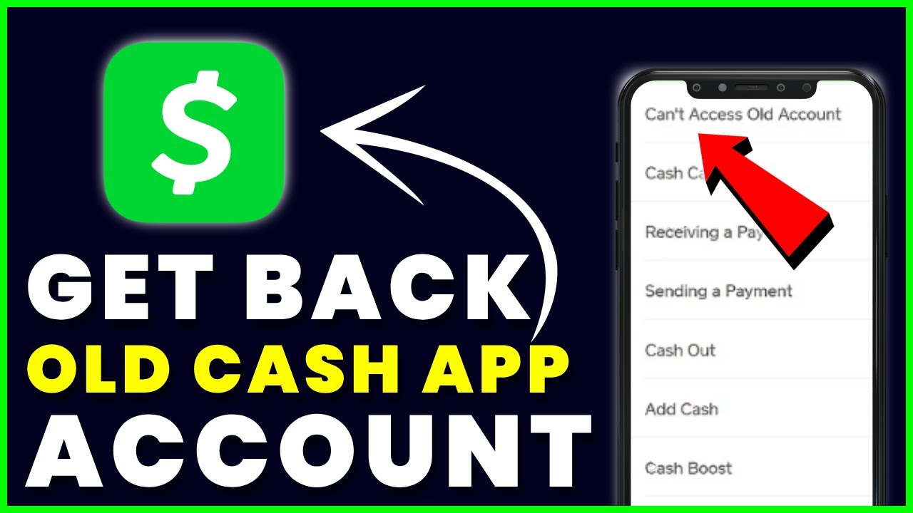 Step by Step Process to Access your Old Cash App?