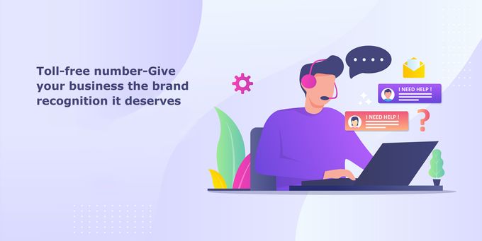 Toll-Free Number-Give Your Business the Brand Recognition it Deserves