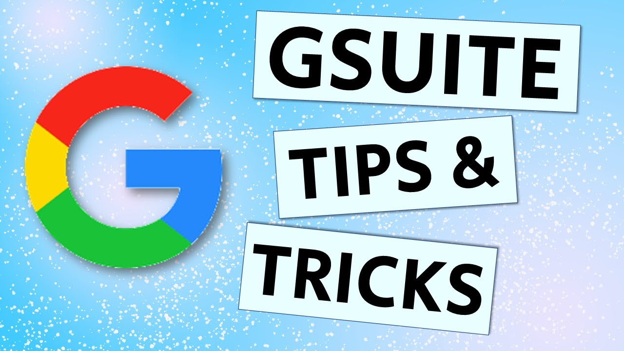 G Suite Tips and Tricks for Small Business