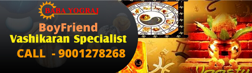 Boyfriend Vashikaran Specialist