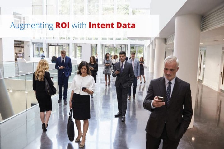 Augmenting ROI With Intent Data