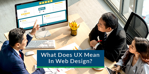 What exactly does the term "UX" in web design mean?