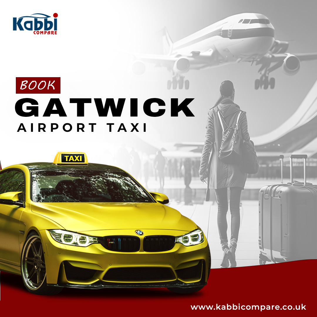 Top Benefits of Gatwick Airport Taxi Transfer Service