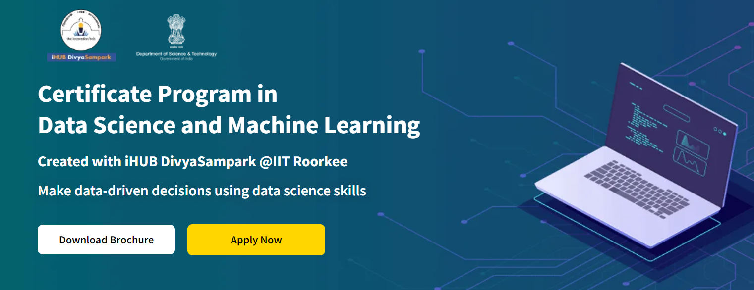 Certificate Program In Data Science And Machine Learning By iHUB DivyaSampark IIT Roorkee