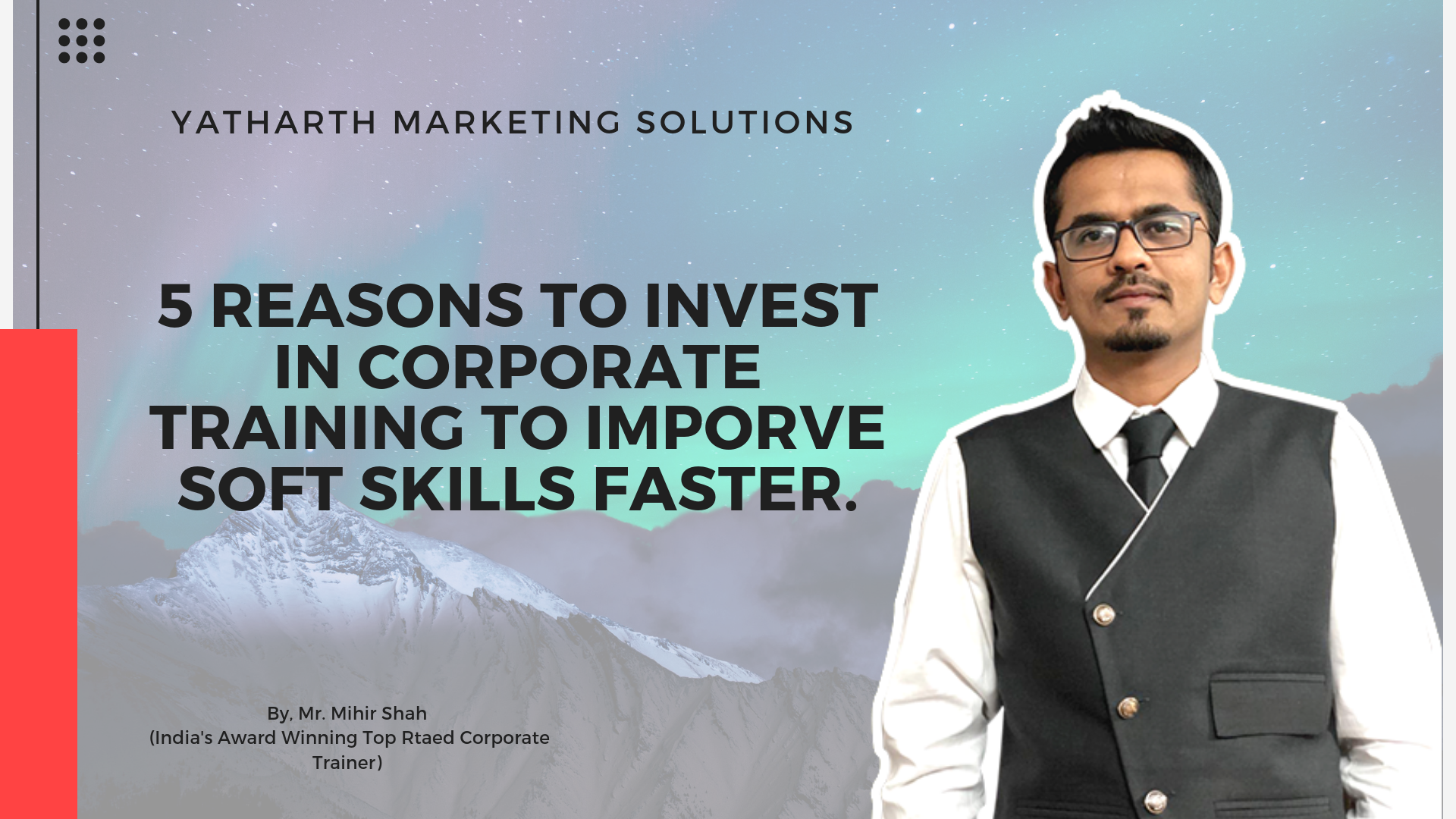 5 Reasons to Invest in Corporate Training to Improve Soft Skills Faster