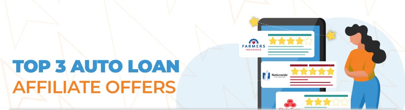 Top 3 Auto Loan Affiliate Offers Of 2022
