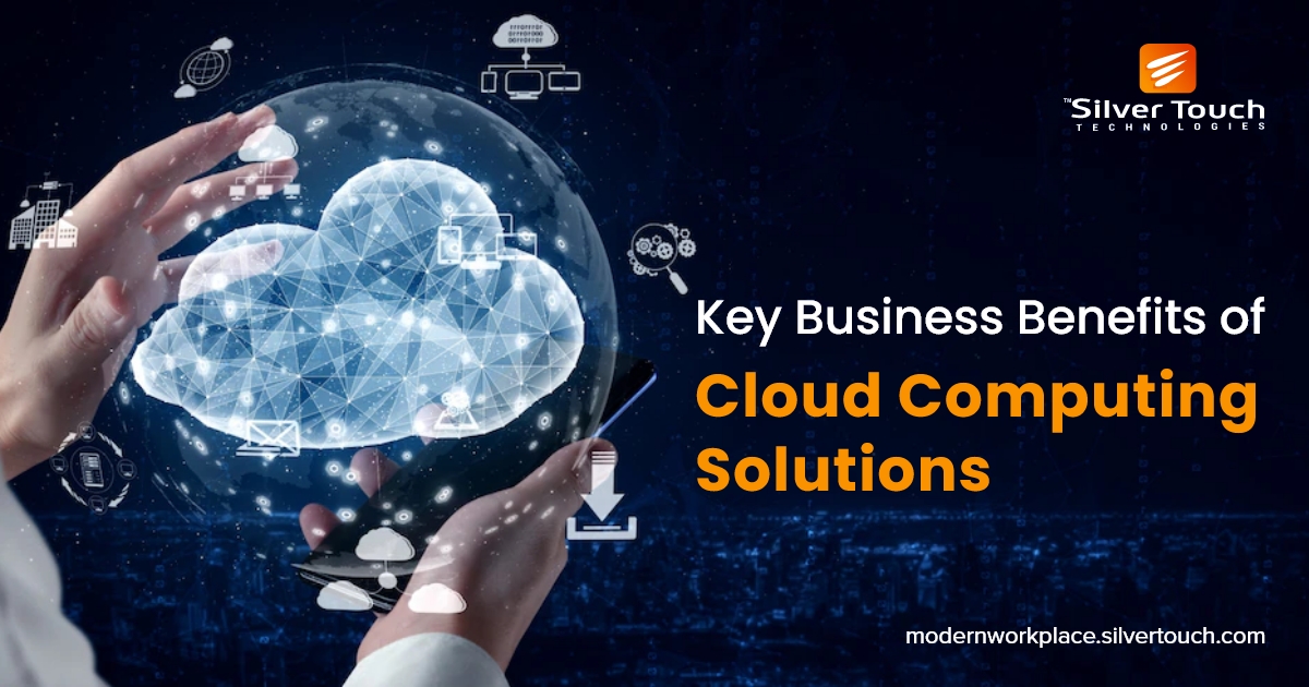 Key Business Benefits of Cloud Computing Solutions