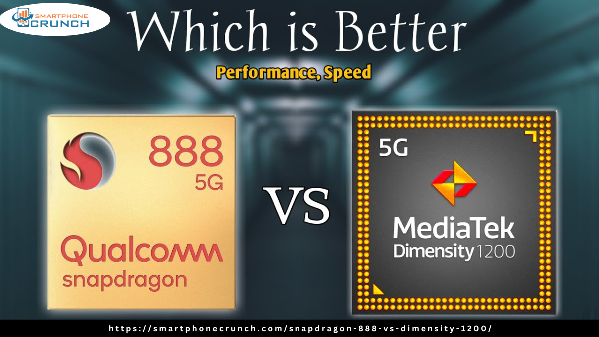 Dimensity 1200 vs Snapdragon 888: Performance Comparison