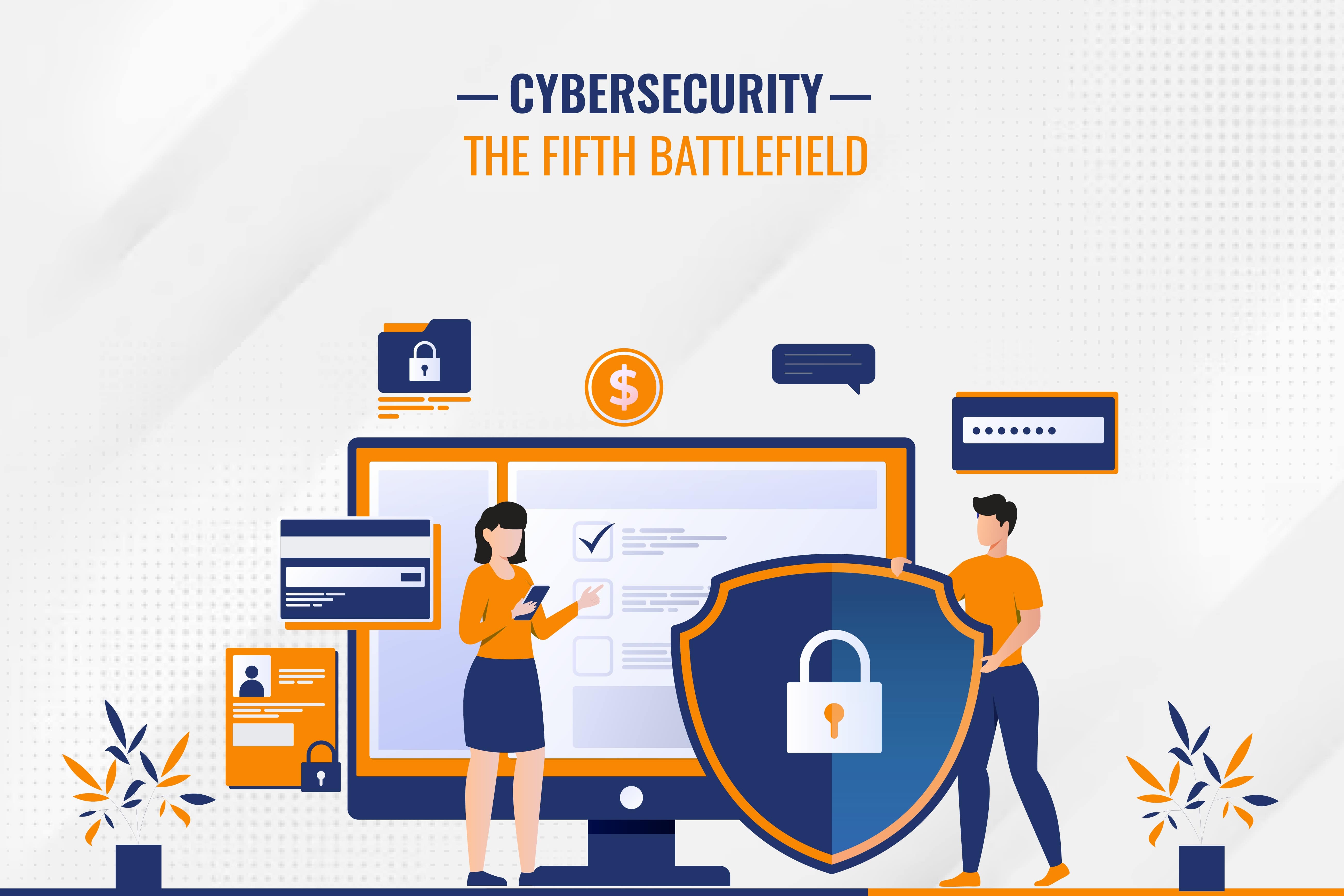 Cybersecurity the Fifth Battlefield