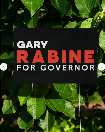 Gary Rabine For Governor yard sign