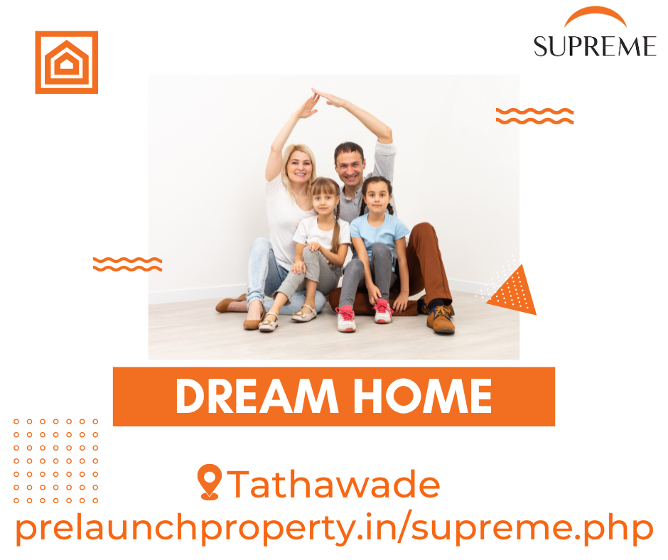 Prelaunch Property Supreme in Tathawade