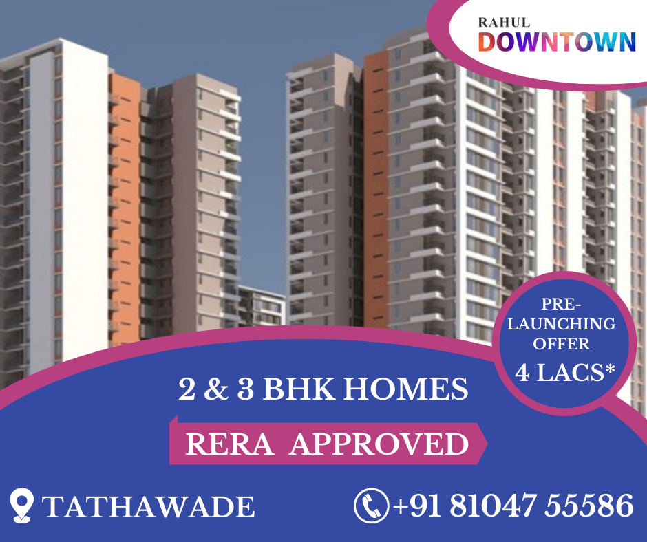 Rahul DOWNTOWN Tathawade – Pune