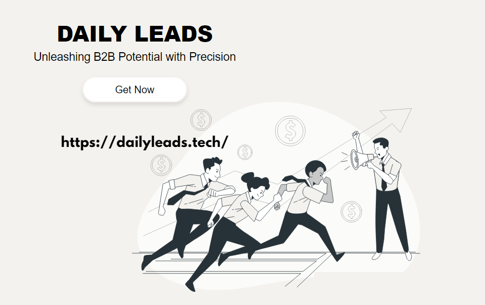Maximizing B2B Growth through Targeted Leads with DailyLeads