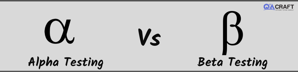 Alpha Testing Vs Beta Testing: What's the Difference?