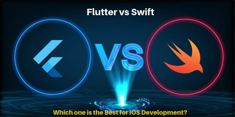 Flutter vs Swift - Which one is the Best for iOS Development?