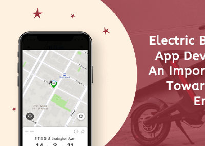 Electric Bike Sharing App Development: An Important Switch Towards Clean Energy