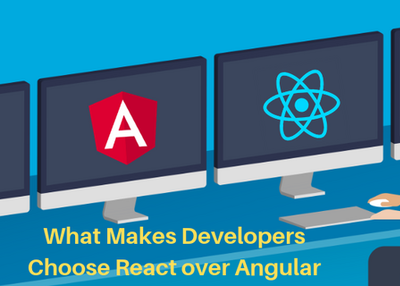What Makes Developers Choose React over Angular
