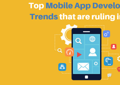 Top Mobile App Development Trends that are ruling in 2018