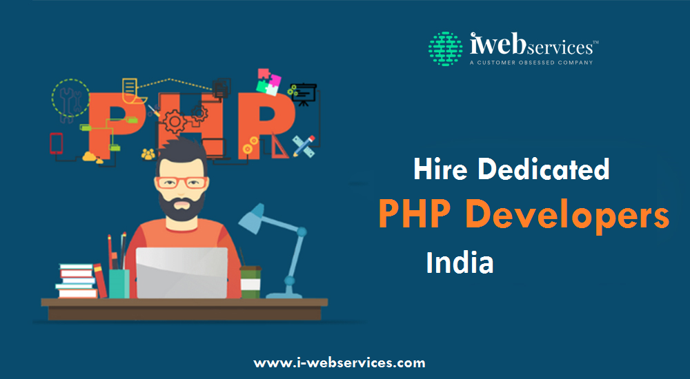 Hire Dedicated PHP Developers India | iWebServices