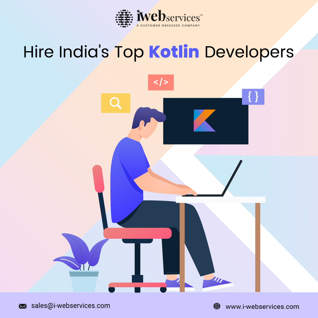 Hire the Top Kotlin Developer India | iWebServices
