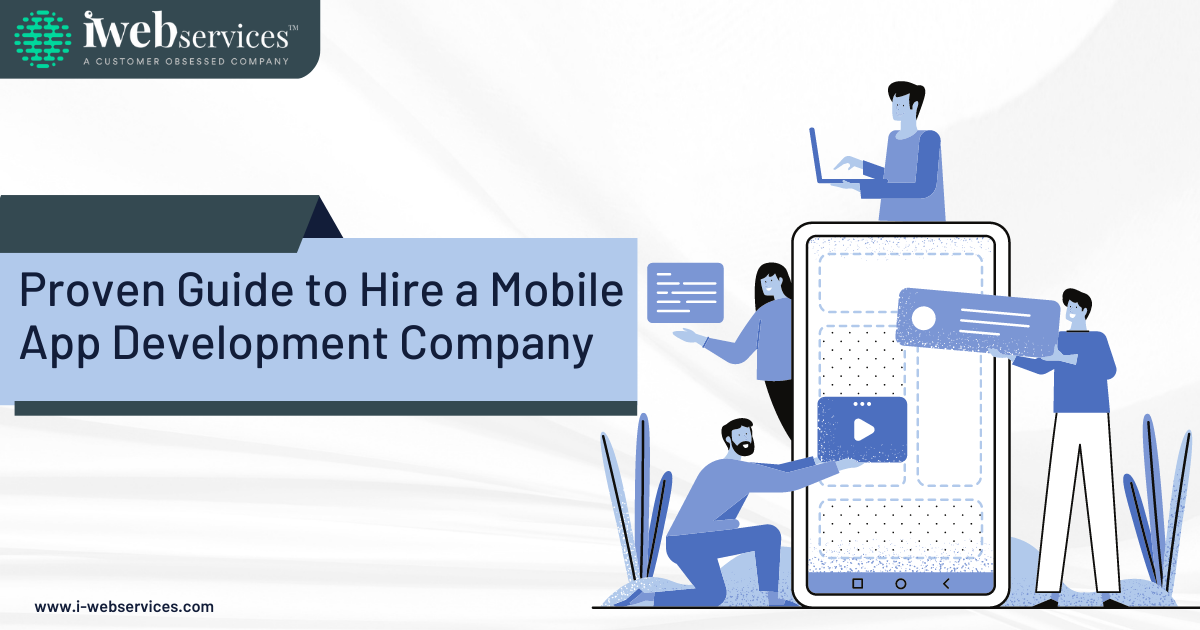 Proven Guide to Hire a Mobile App Development Company