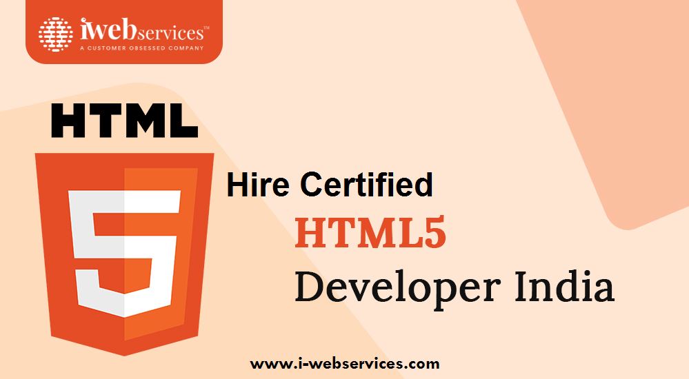 Hire Certified HTML5 Developer India | iWebServices