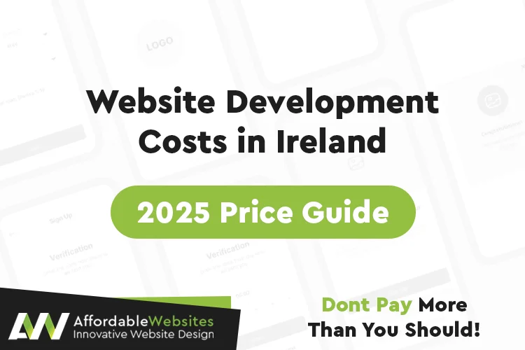 How Much Does It Cost to Develop a Website in Ireland? Complete 2025 Guide