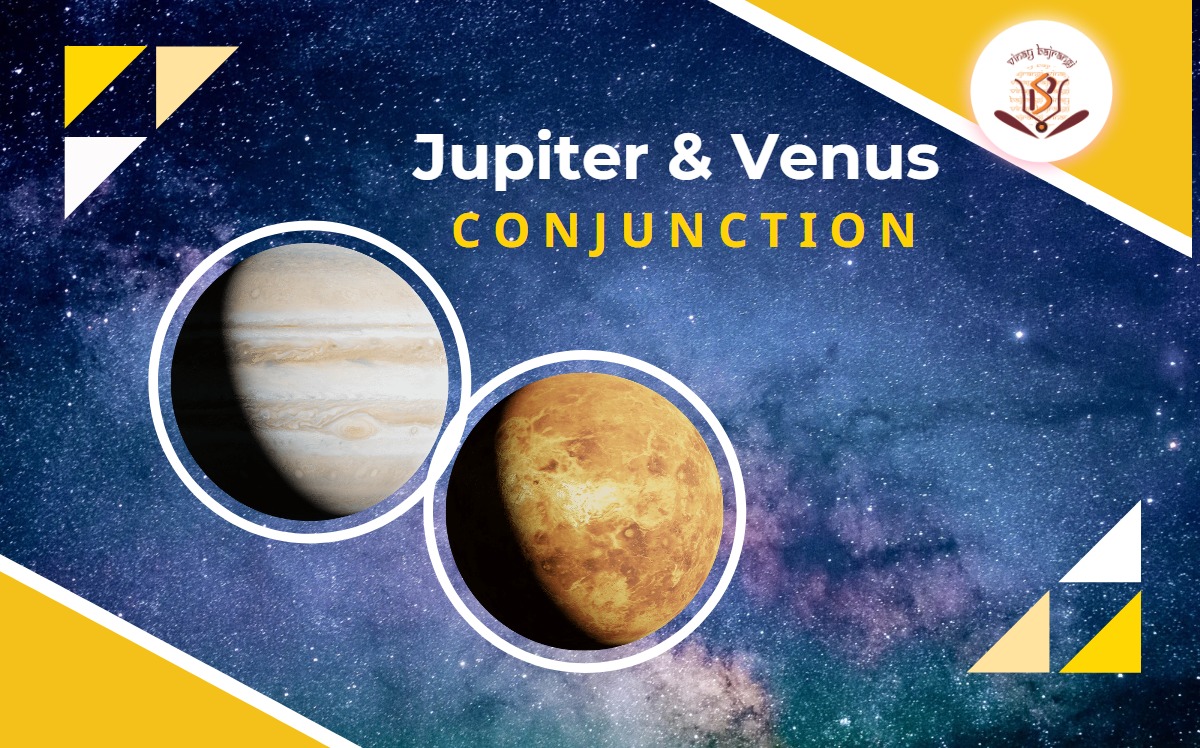 What happens if Jupiter and Venus conjunction?