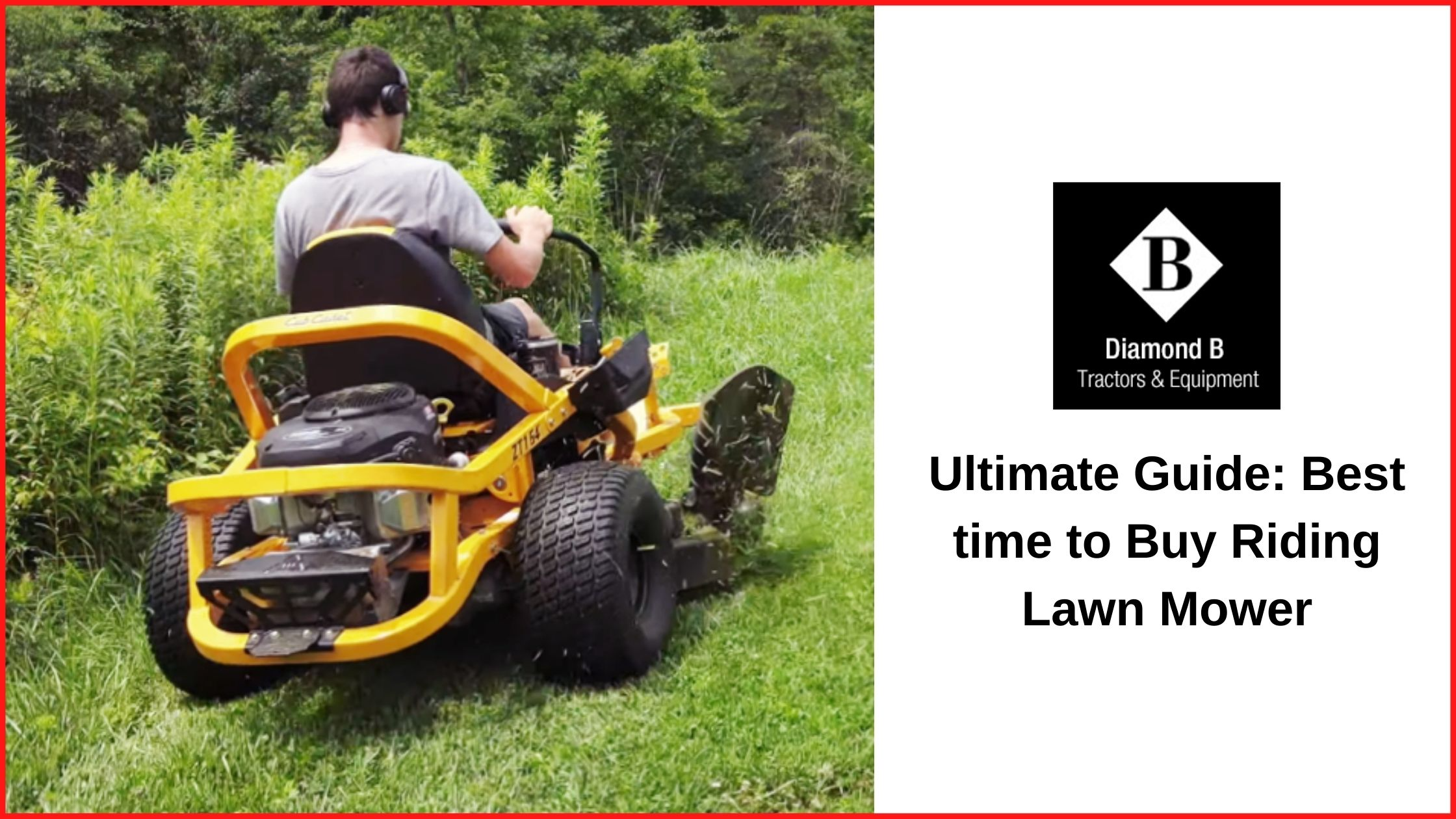 Ultimate Guide: Best time to Buy Riding Lawn Mower - Diamond B Tractors & Equipment