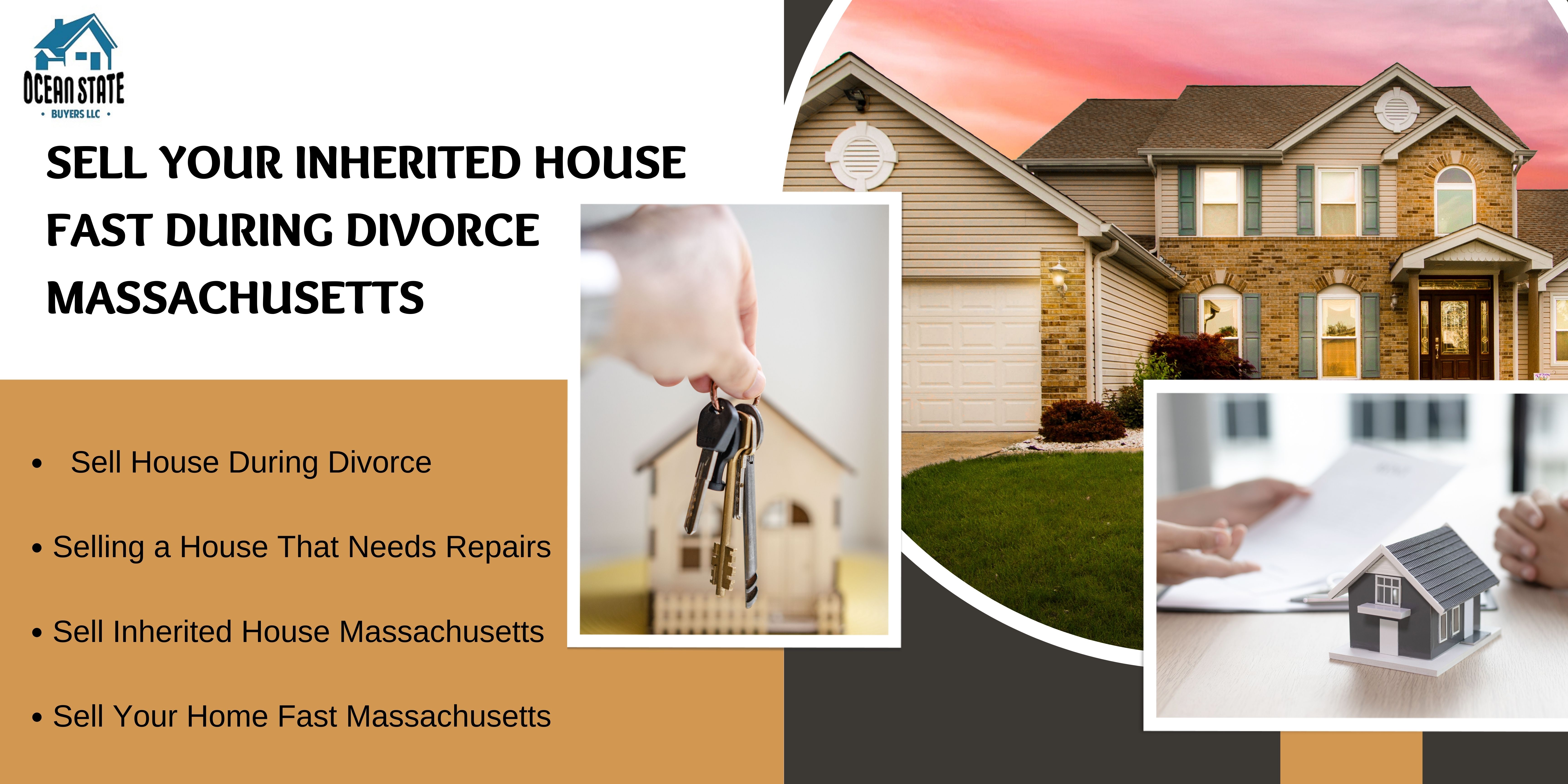 Sell your inherited house fast during divorce in Massachusetts